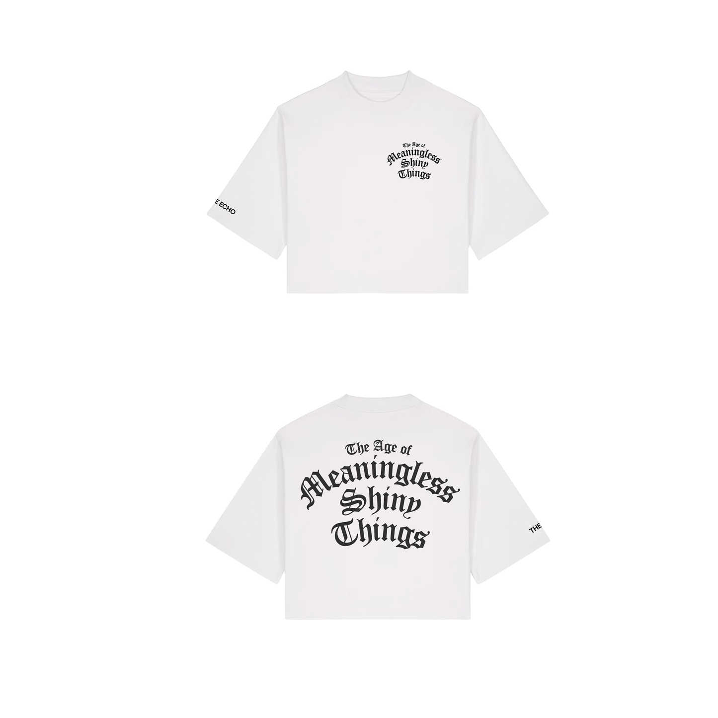 Limited Edition The Age Of Meaningless Shiny Things Cropped T-Shirt